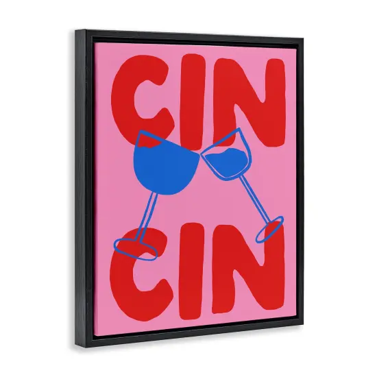 Stupell Industries Bold Cin Cin Cheers Floating Frame Design by House of Lulu {3}