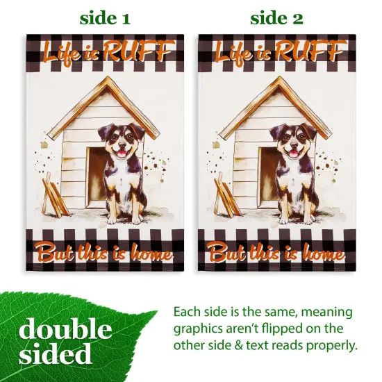 G128 Life is Ruff Dog House Garden Flag 12x18 In Double Sided Blockout Fabric Yard Garden Lawn Decoration {3}