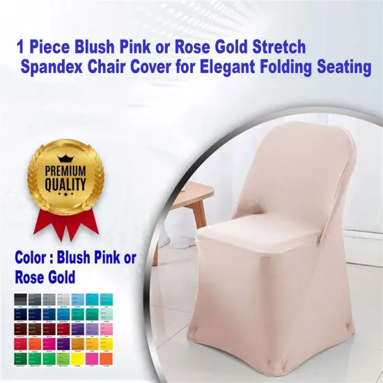 1 Piece Blush Pink or Rose Gold Stretch Spandex Chair Cover for Elegant Folding Seating {1}