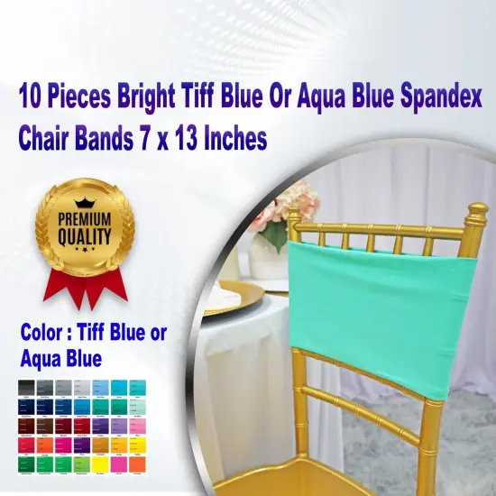 10 Pieces Bright Tiff Blue or Aqua Blue Spandex Chair Bands 7 x 13 Inches {1}