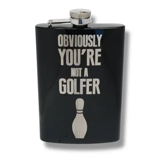 8oz BLACK Obviously You're Not a Golfer Flask {1}