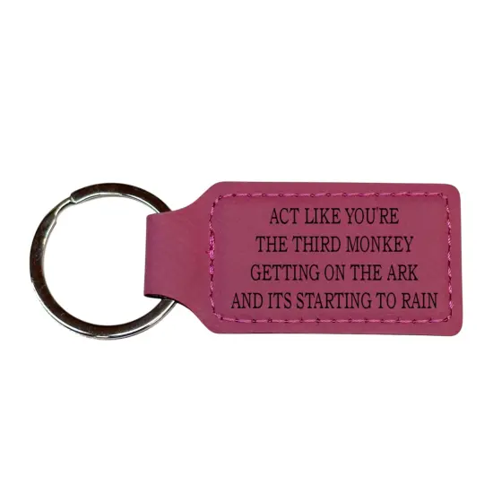 Keychain - Rectangle - Act like your the third monkey getting on the ark and its starting to rain - Leather Black/Silver {2}