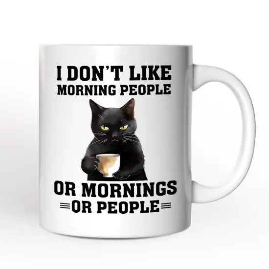I Don't Like Morning People Mug, Sarcastic Black Cat Lover Gift {1}