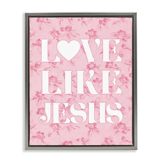 Stupell Industries Love Like Jesus on Floral Floater Framed Canvas Wall Art Design by Daphne Polselli {1}