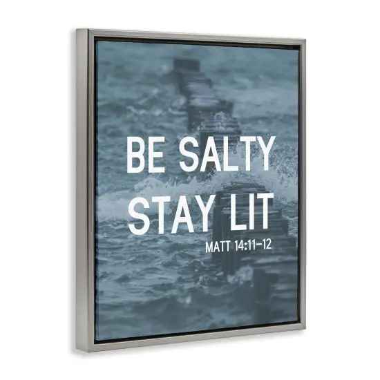 Stupell Industries Be Salty Stay Lit Floater Framed Canvas Wall Art Design by Daphne Polselli {3}