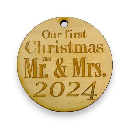 Ornament - 2024 Our First Christmas as Mr and Mrs - Raw Wood 3x3in {1}
