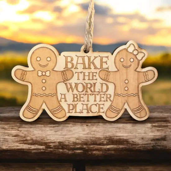 Ornament - Bake the World a Better Place - Raw Wood 4x2in {6}