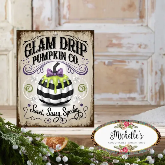 Glam Drip Pumpkin Halloween Sign {2}
