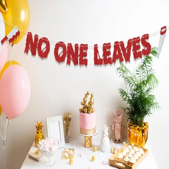 No One Leaves Banner - Do You Like Scary Movies Summerween Party Supplies {3}