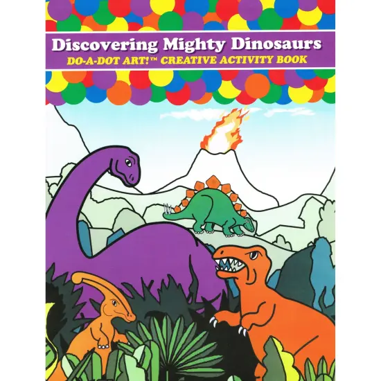 Discovering Mighty Dinosaurs Creative Art & Activity Book {1}