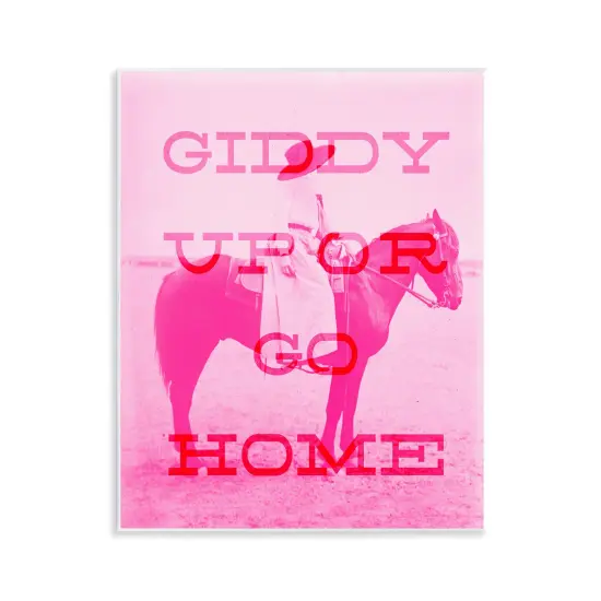 Stupell Industries Giddy Up or Go Home Wall Plaque Art Design by Daphne Polselli {1}