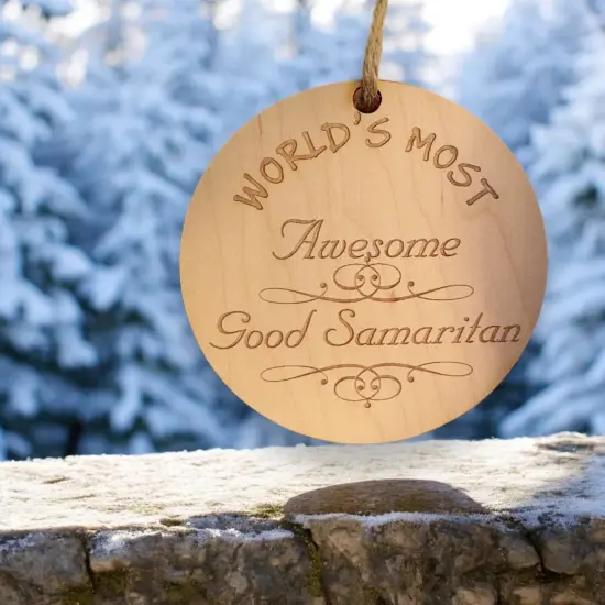 Worlds most Awesome Good Samaritan - Ornament {5}