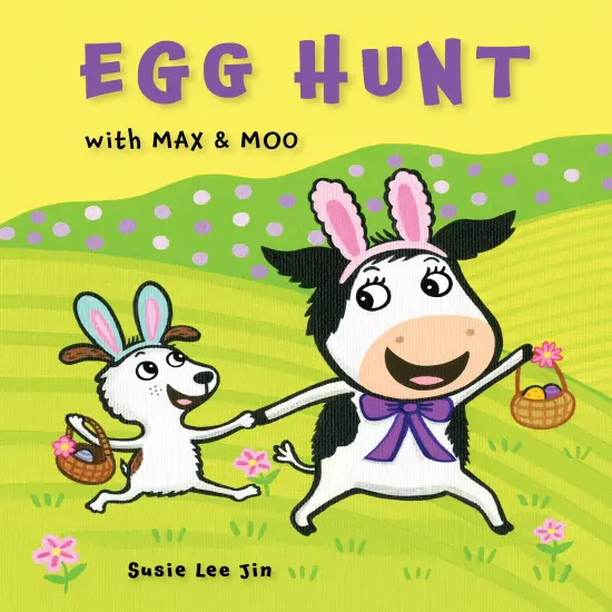 Egg Hunt with Max and Moo (a Lift-the-Flap Book) {1}