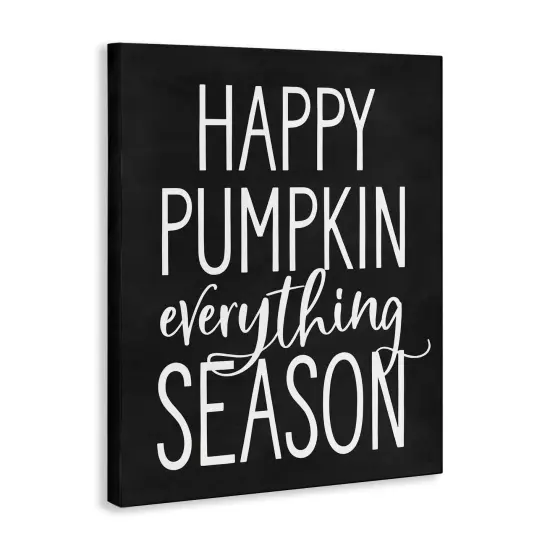 Pumpkin Everything Season Bold Black Autumn SignCanvas Art {3}