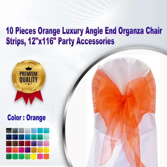10 Pieces Orange Luxury Angle End Organza Chair Strips, 12"x116" Party Accessories {1}