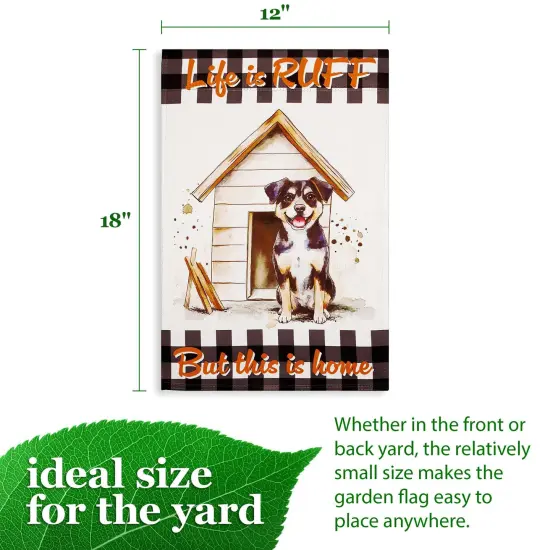 G128 Life is Ruff Dog House Garden Flag 12x18 In Double Sided Blockout Fabric Yard Garden Lawn Decoration {4}