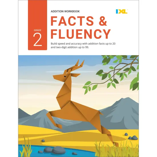 IXL Addition Facts & Fluency 2nd Grade Math Workbook, Mathematics Book for Kids Ages 7-8 Covering Addition Facts Through 20 and 2 Digit Adding Problems With Numbers up to 99 {1}