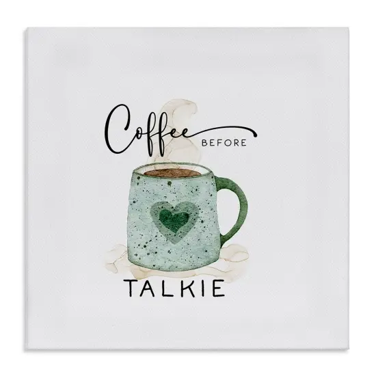 Stupell Industries Coffee Before Talkie Canvas By Joy Hall {1}