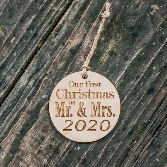 Ornament - 2020 Our First Christmas as Mr and Mrs - Raw Wood 3x3in {3}