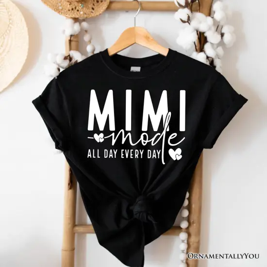 Mimi Mode T-Shirt, All Day Every Day White and Black Tee Gift for Grandma {1}
