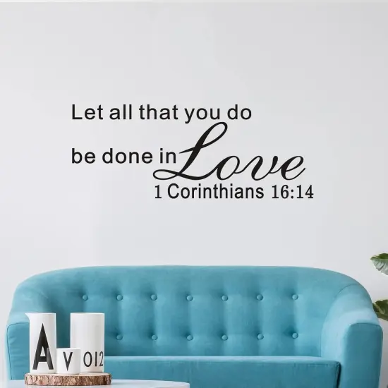 Bible Verse Wall Decal, Let All That You Do Be Done in Love Wall Decal, Living Room Quotes Religious Scripture Faith Christian Church Family Bedroom Home Art Decor Vinyl Wall Stickers 22"x12" {1}