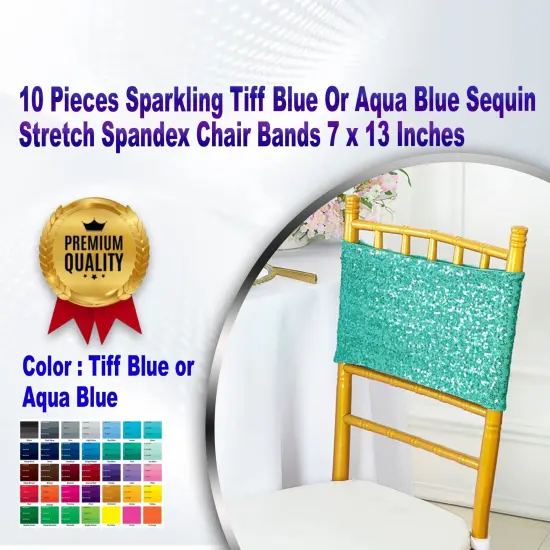 10 Pieces Sparkling Tiff Blue or Aqua Blue Sequin Stretch Spandex Chair Bands 7 x 13 Inches {1}