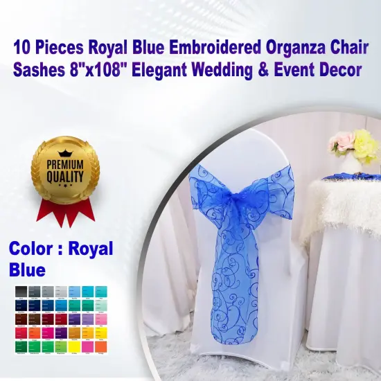 10 Pieces Royal Blue Embroidered Organza Chair Sashes 8"x108" Elegant Wedding & Event Decor {1}
