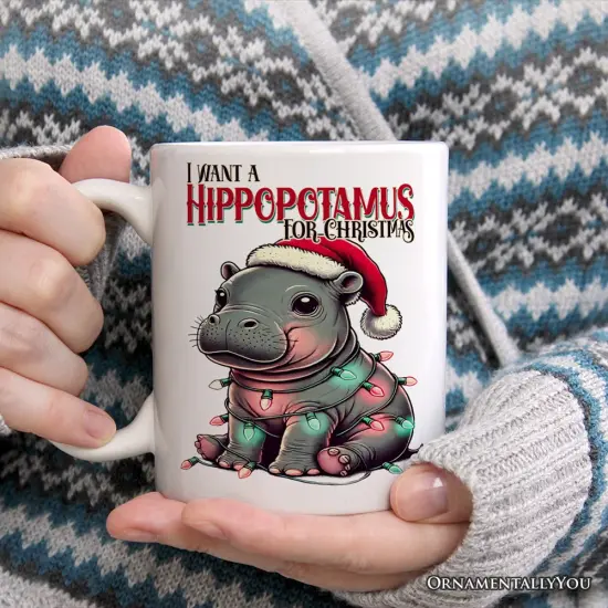 I Want a Hippopotamus For Christmas Mug, Cute Baby Hippo Xmas Gift {1}