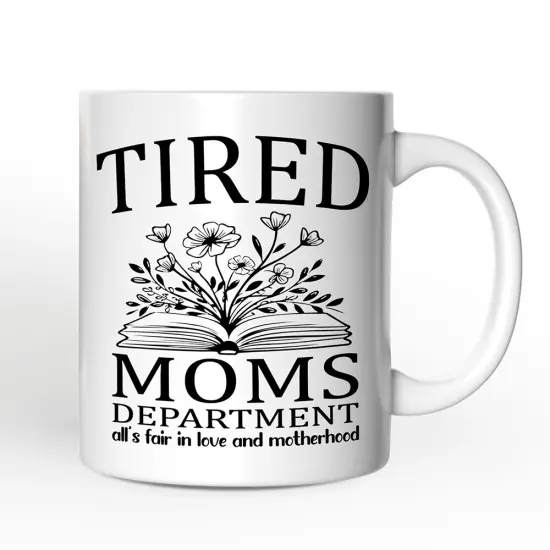 Tired Moms Department Mug, Relatable Gift For Mom {4}