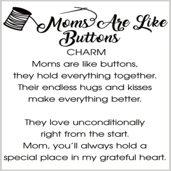 Moms are Like Buttons Charm {3}