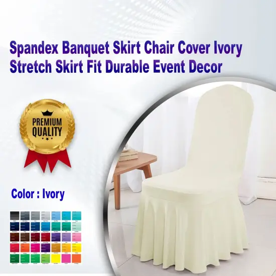 Spandex Banquet Skirt Chair Cover Ivory Stretch Skirt Fit Durable Event Decor {1}