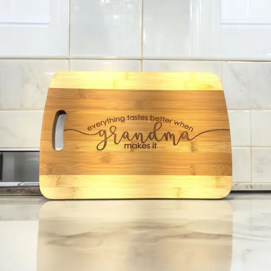 Everything Tastes Better When Grandma Makes It Cutting Board Bamboo {5}