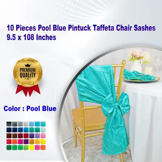 10 Pieces Pool Blue Pintuck Taffeta Chair Sashes 9.5 x 108 Inches {1}
