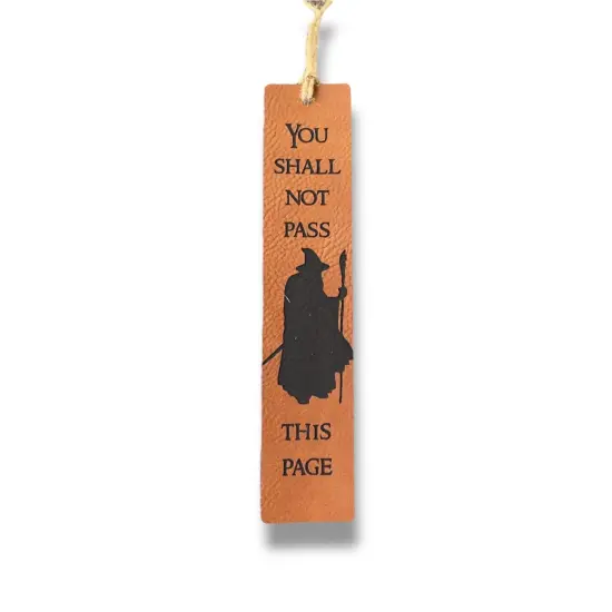 Bookmark - LEATHER - You Shall not Pass this Page LIGHT BROWN {6}