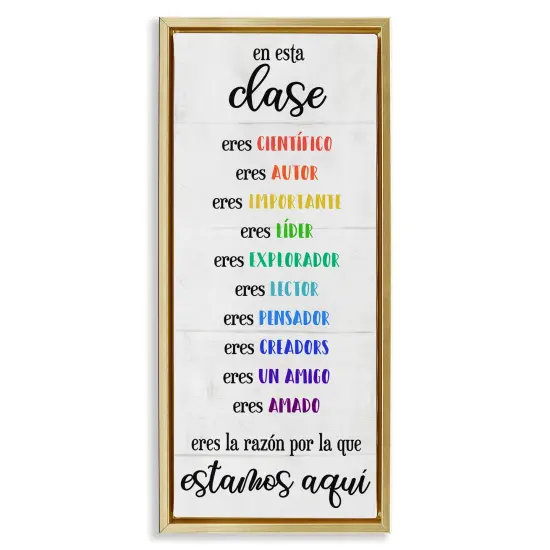 Stupell Industries En Esta Clase Eres&hellip; Framed Floater Canvas Wall Art Gold Floater Frame {1}