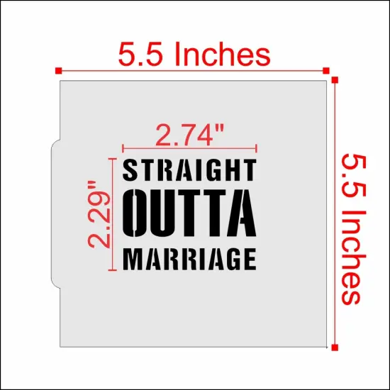 Straight Outta Marriage Cookie Stencil {2}