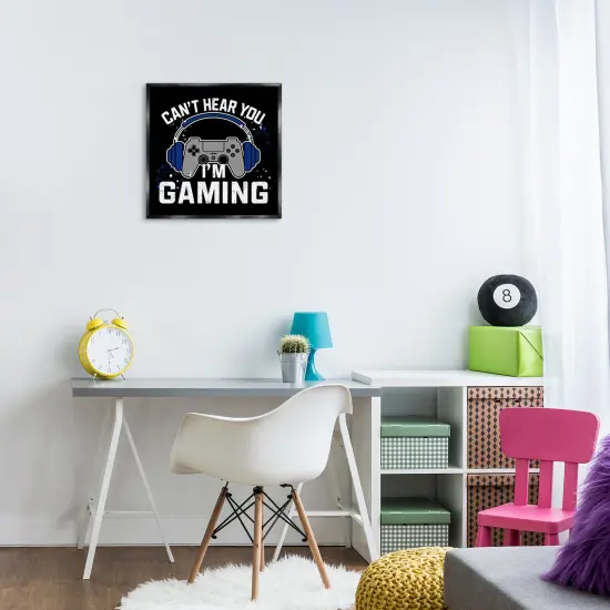 Stupell Industries Can't Hear You Gaming Floating Frame Design by Kim Allen {8}