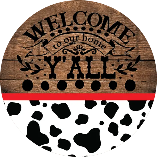 Welcome To Our Home Yall Black Cow Sign {2}