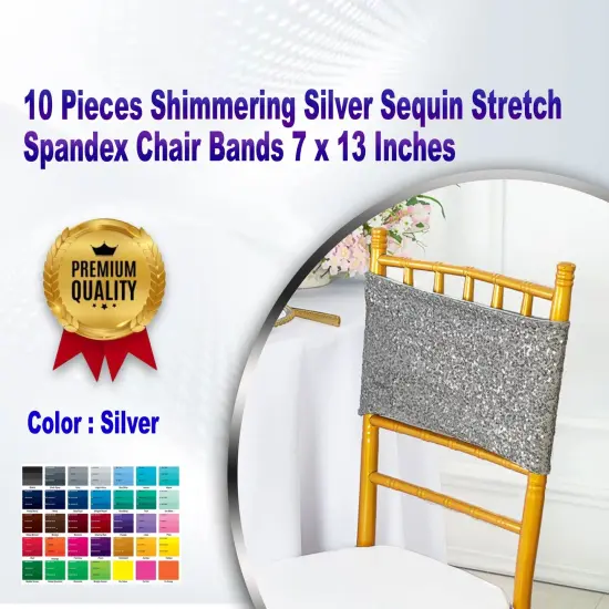 10 Pieces Shimmering Silver Sequin Stretch Spandex Chair Bands 7 x 13 Inches {1}