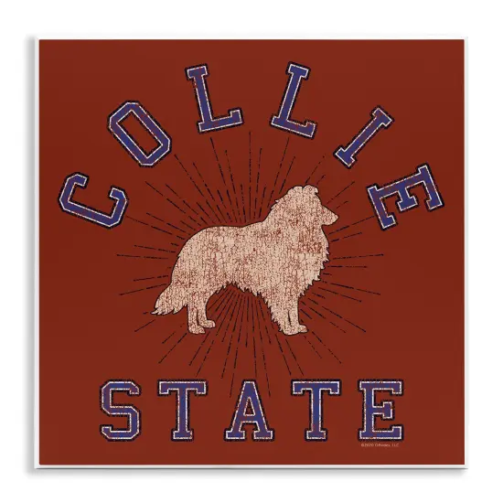 Stupell Industries Vintage Collie State Wall Plaque Art Design by Spirit Animals/Life Is High {1}