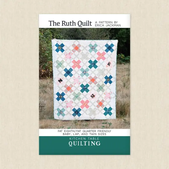 The Ruth Quilt (ktq 145) | Kitchen Table Quilting | Sewing Pattern {1}