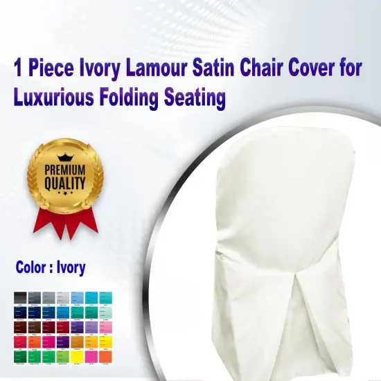 1 Piece Ivory Lamour Satin Chair Cover for Luxurious Folding Seating {1}