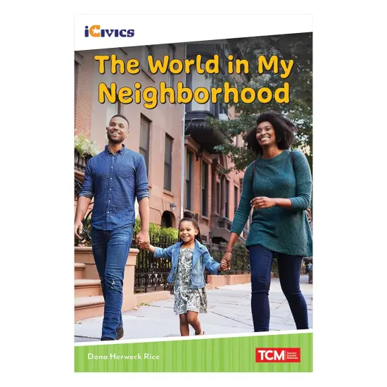 iCivics Readers The World in My Neighborhood Nonfiction Book {1}