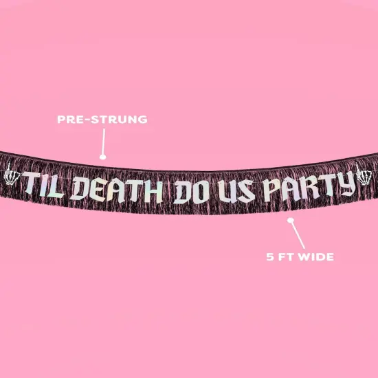 Til Death Do Us Party Fringe Banner - Black + Iridescent, 5 Ft {4}