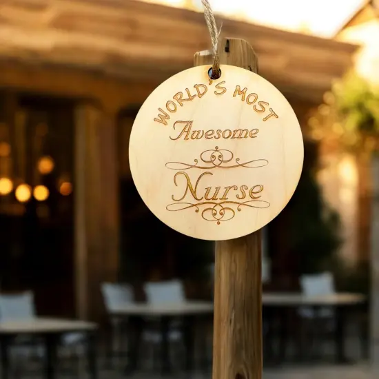 Worlds most Awesome Nurse - Ornament - Raw Wood {5}