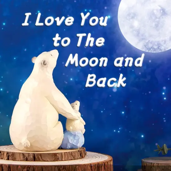 I Love You to The Moon and Back, Polar Bear Figurine Sculpted Hand-Painted, Collectible Figure Gift for Daughter Son Dad Mom Birthday Anniversary {5}