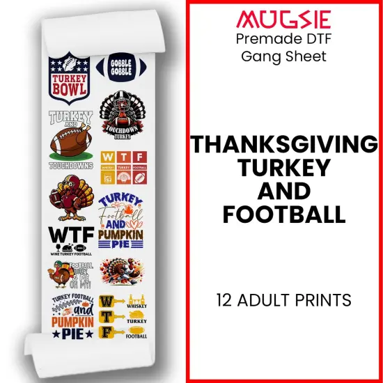 Thanksgiving Turkey and Football - DTF Transfer 22x60 Direct-to-Film Gang Sheets Iron On Transfers - 12 Adult Prints {1}