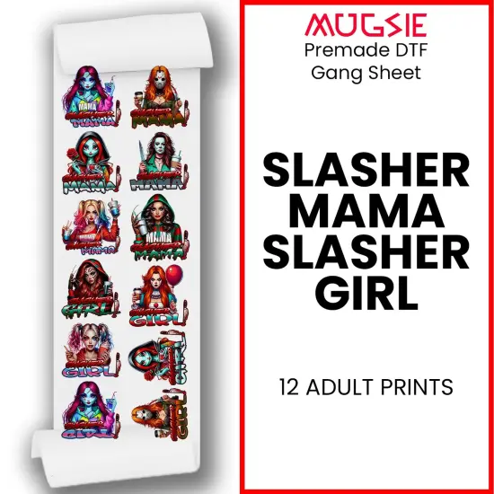 Slasher Mama And Slasher Girl - DTF Transfer 22x60 Direct-to-Film Gang Sheets Iron On Transfers - 12 Adult Prints {1}
