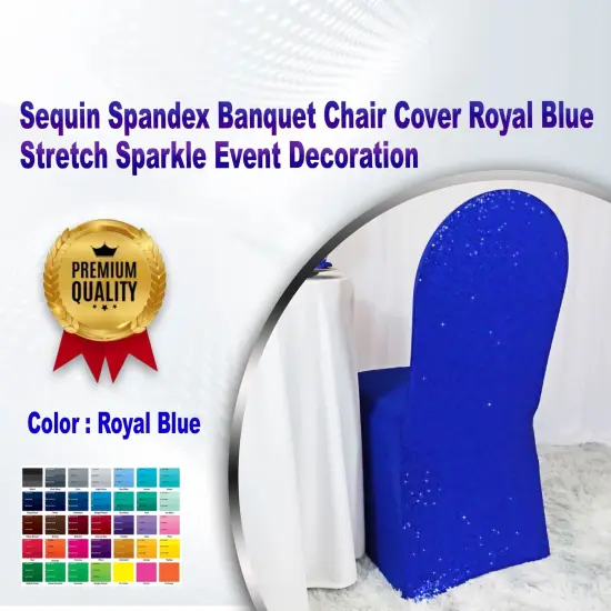 1 Piece Sequin Spandex Banquet Chair Cover Royal Blue Stretch Sparkle Event Decoration {1}