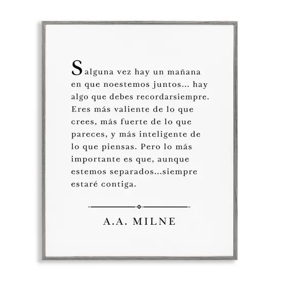 Stupell Industries Siempre Contigo - A.A. Milne Framed Giclee Art Gray Framed {1}